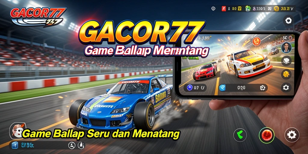 Tampilan menegangkan dari balapan seru di GACOR77.